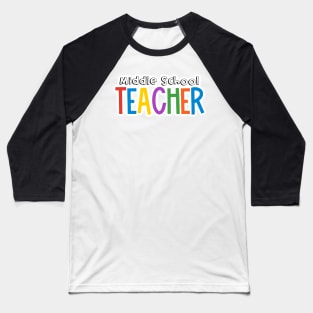 Rainbow Middle School Teacher Baseball T-Shirt